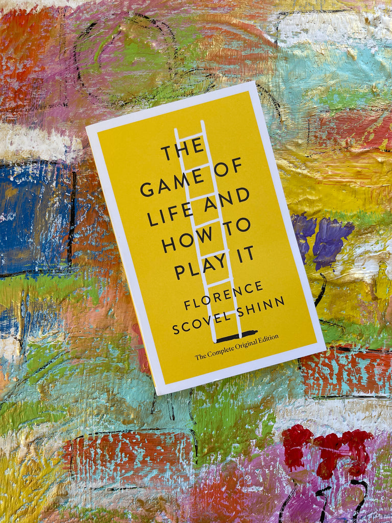 Florence Scovel Shinn’s Classic Masterpiece ~ The Game of Life and How to Play It ~ 1925